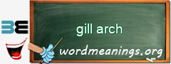 WordMeaning blackboard for gill arch